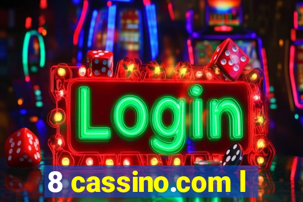 8 cassino.com l